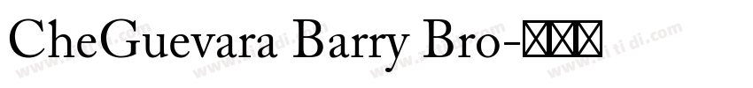 CheGuevara Barry Bro字体转换